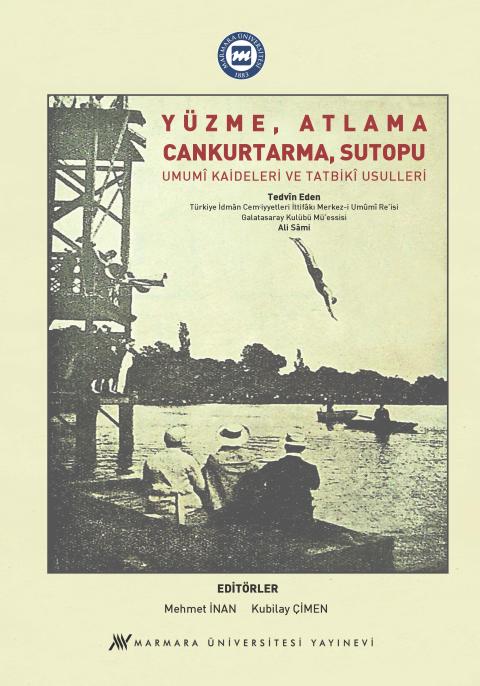 Yüzme, Atlama, Cankurtarma, Sutopu Umumi Kaideleri ve Tatbiki Usulleri